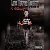 K Glizzy - Life After Death - EP